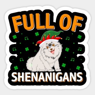 Full Of Shenanigans Sticker